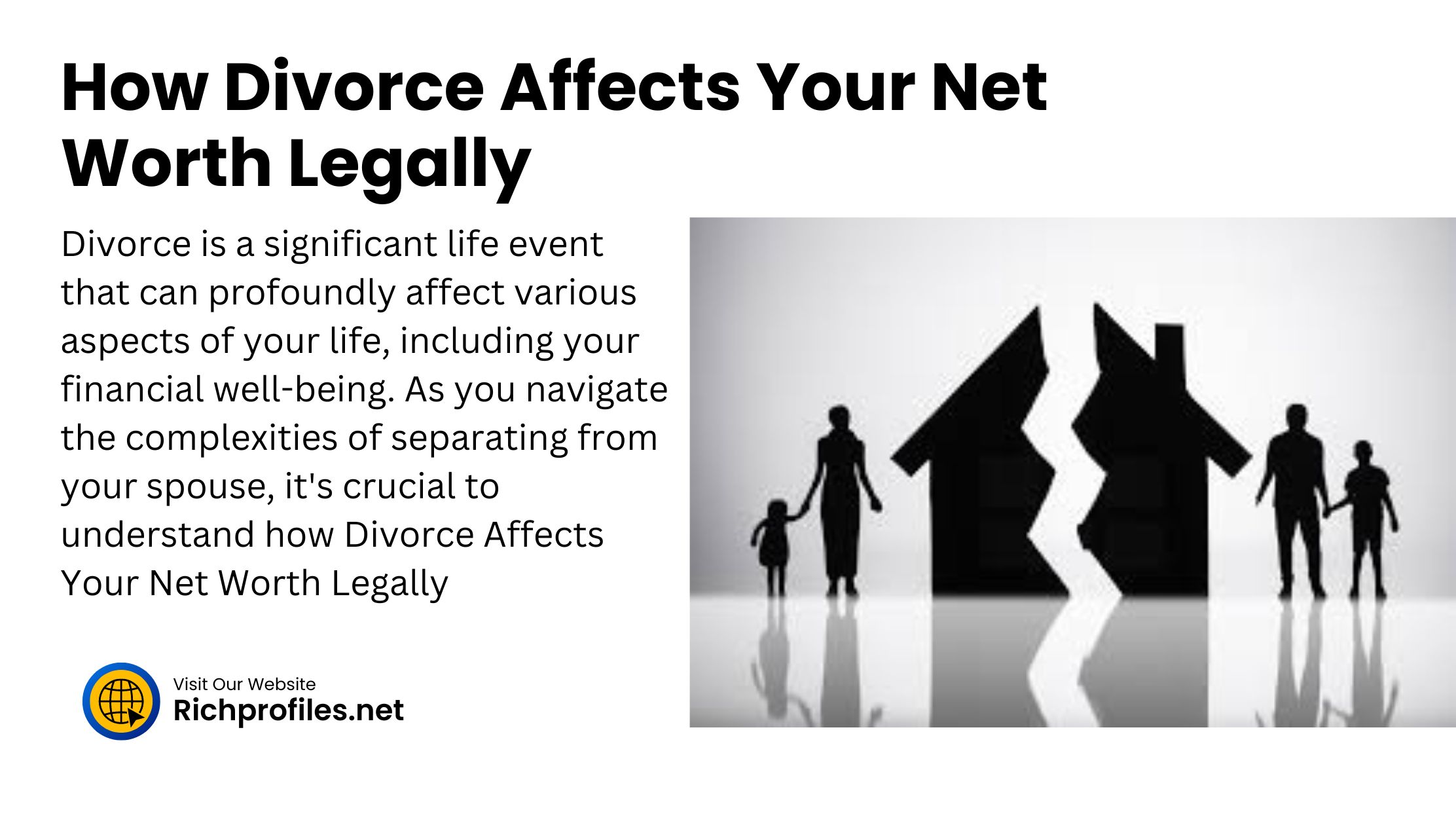 How Divorce Affects Your Net Worth Legally
